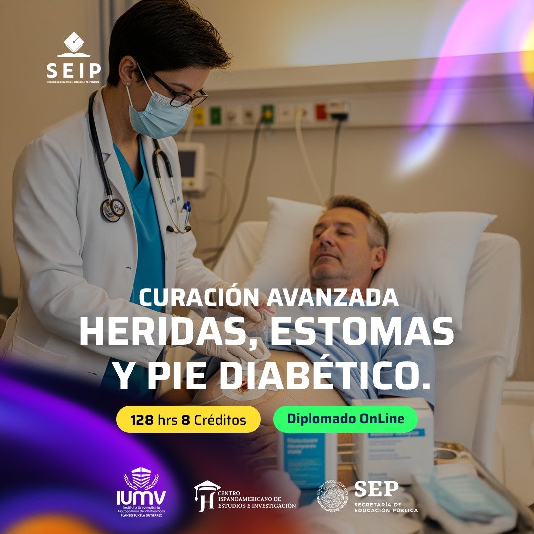 DIPLOMADO CURACIÓN AVANZADA HERIDAS, ESTOMAS Y PIE DIABÉTICO (JUNIO)