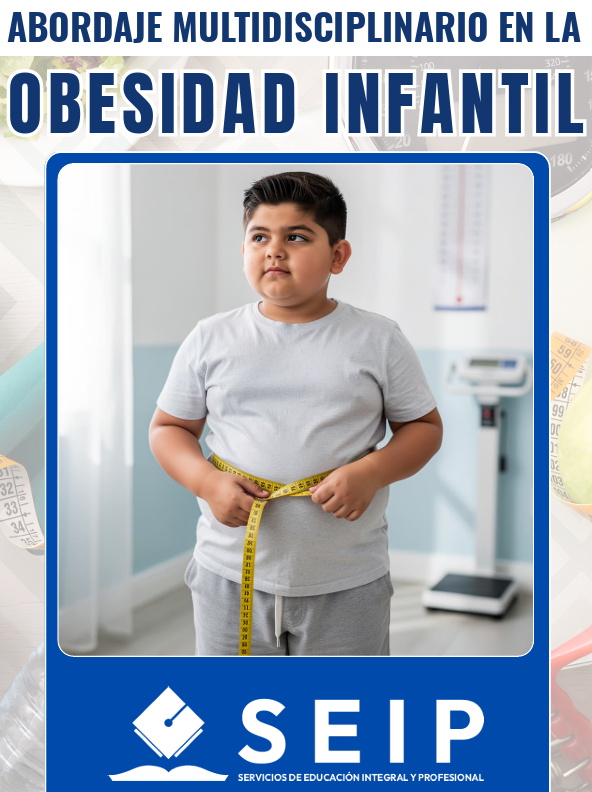 ABORDAJE MULTIDISCIPLINARIO EN LA OBESIDAD INFANTIL