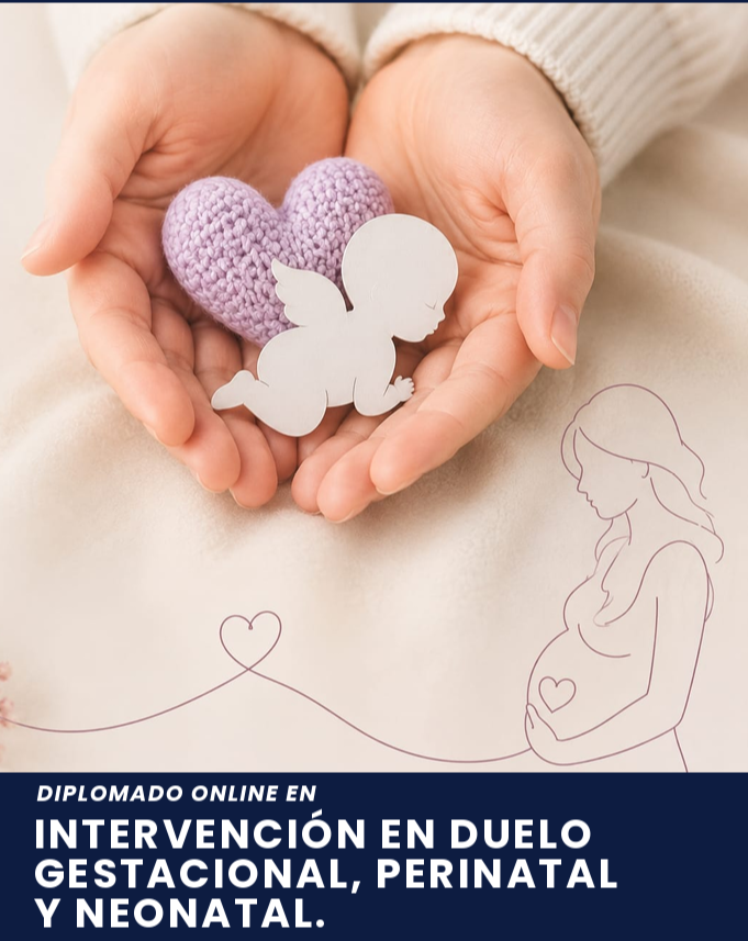 Intervención en Duelo Gestacional, Perinatal y Neonatal